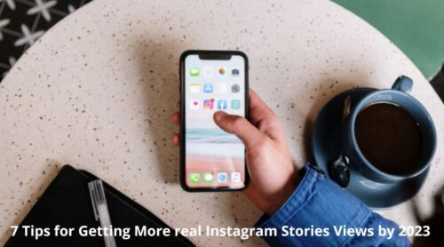 7 Tips for Getting More real Instagram Stories Views by 2023