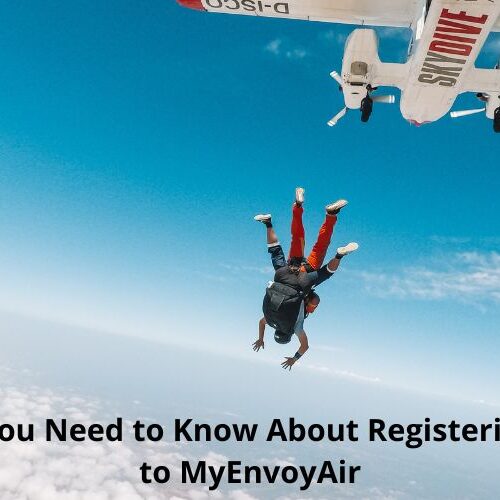 All the Details You Need to Know About Registering or Logging In to MyEnvoyAir