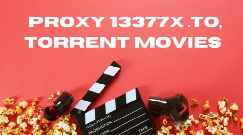 Proxy 13377x 13377x.to, Torrent Movies Mirror Sites [2022]