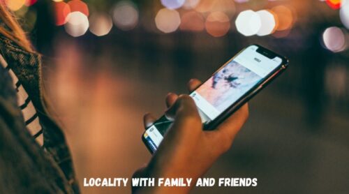 Ten Best Ways to Share Your Locality with Family and Friends