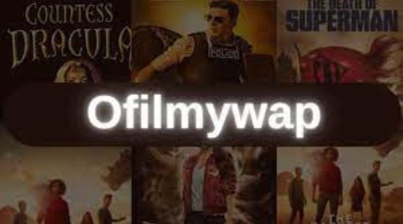 Ofilmywap 2023- Download Hollywood & Bollywood Movies