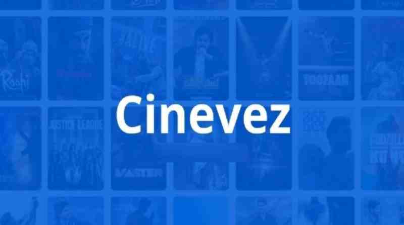 Cinevez 2023: Download HD Movies Telugu, Hindi, Tamil 300mb