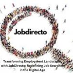 Transforming Employment Landscapes with JobDirecto: Redefining Job Searches in the Digital Age