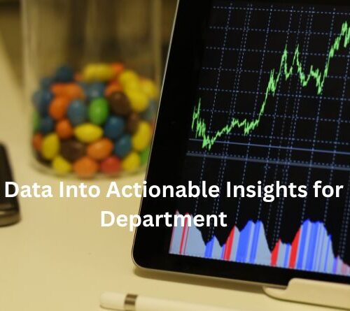 Turning Data Into Actionable Insights for Every Department