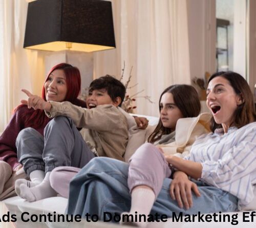 Reasons Traditional TV Ads Continue to Dominate Marketing Efforts